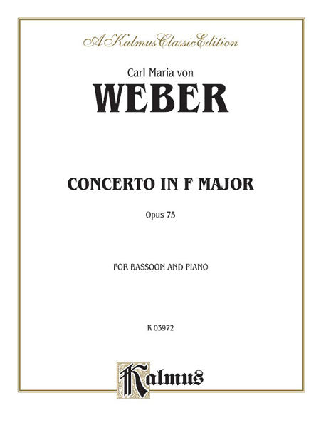 ウェーバー: ファゴット協奏曲 op.75 スコア ファゴット協奏曲 ヘ長調 Op.75（ファゴットソロ）／Bassoon Concerto