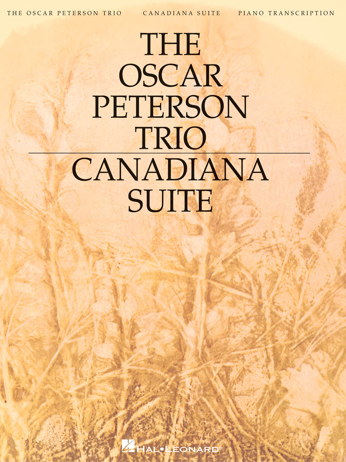 Oscar Peterson Trios 楽譜集 ジ・オスカー・ピーターソン・トリオ：カナダ組曲（ピアノソロ）／The