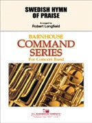 スウェーデンの賛美歌／Swedish Hymn of Praise - Robert Longfield