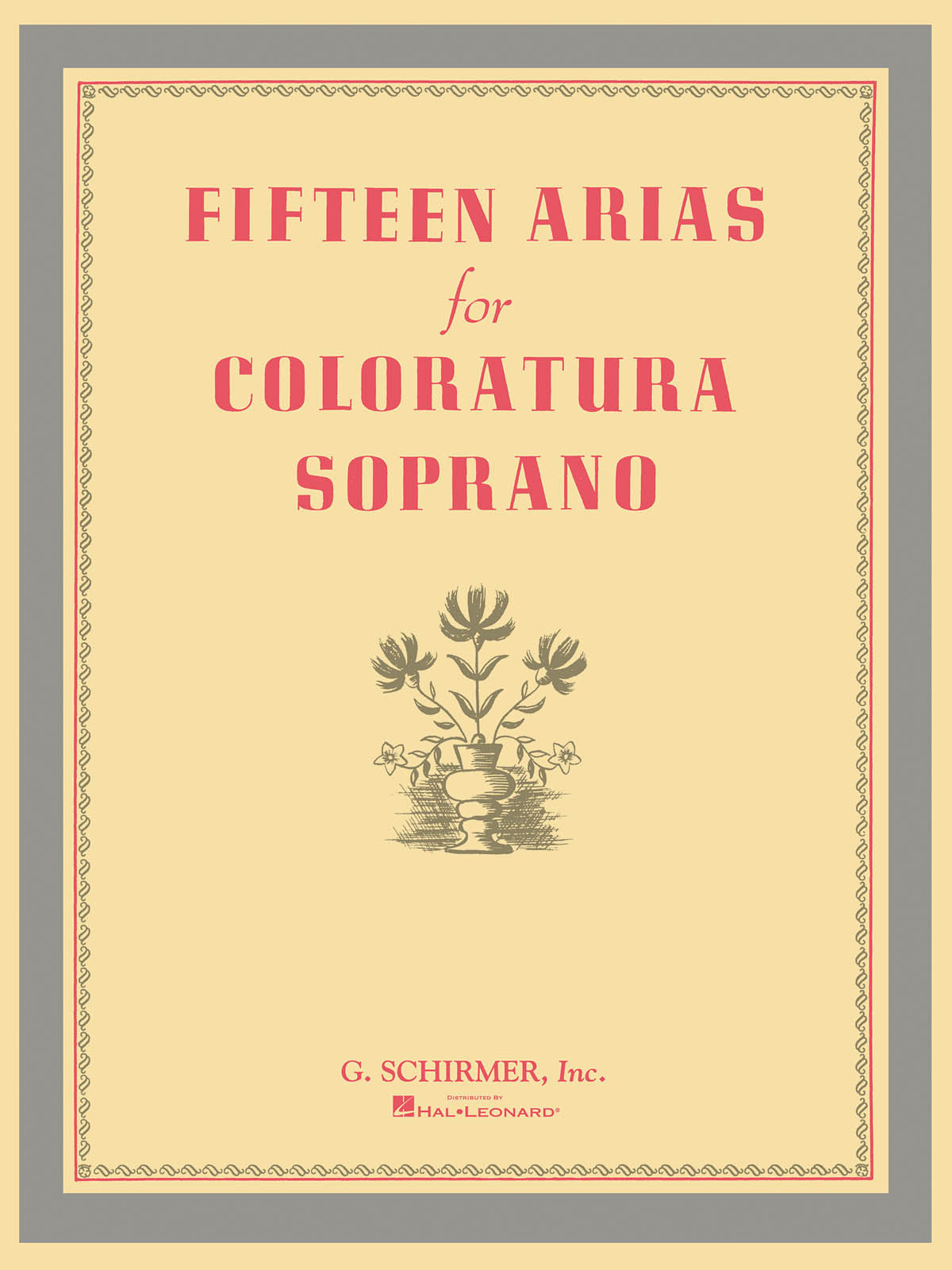 コロラトゥーラソプラノのための15のアリア集／Fifteen Arias for 