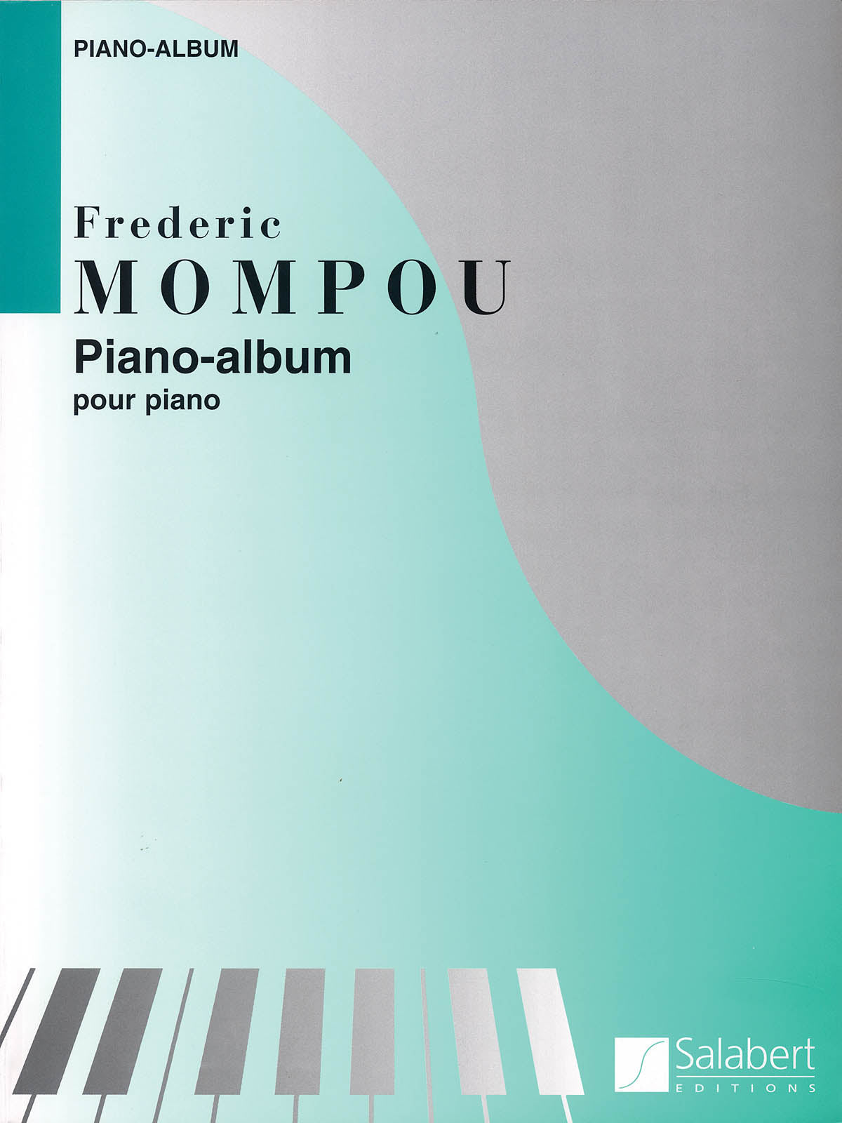 Piano Album (Piano Solo) - Federico Mompou – ウィンズスコア