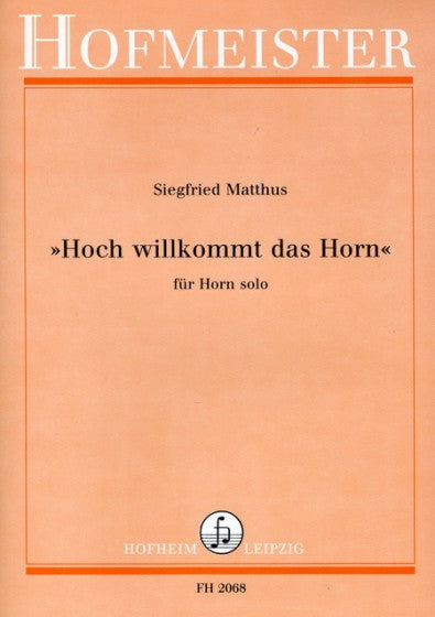 ホルンを高く吹き鳴らして迎える（ホルンソロ）／Hoch willkommt das