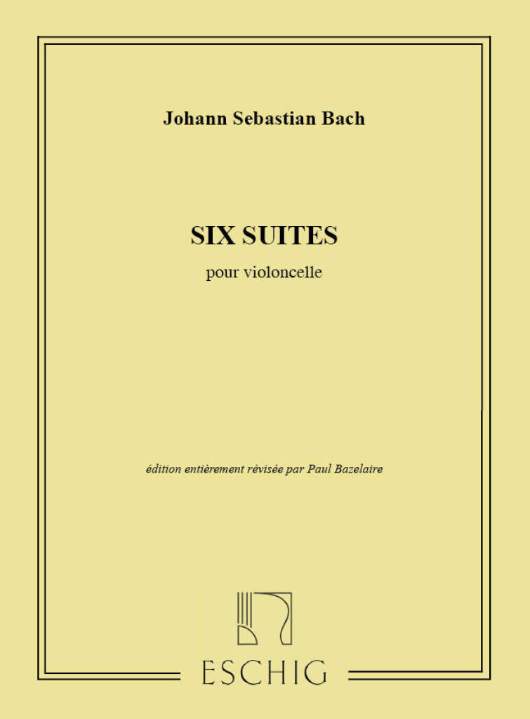 6つの無伴奏チェロ組曲（チェロソロ）／Six Suites pour Violoncelle