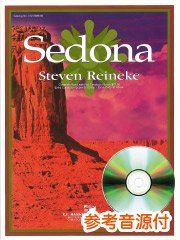 参考音源CD付] セドナ序曲／Sedona - Steven Reineke – ウィンズスコア