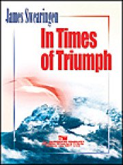 ● 吹奏楽楽譜 Swearingen / In Times of Triumph 勝利の時に／In Times Of Triumph - James Swearingen – ウィンズスコア