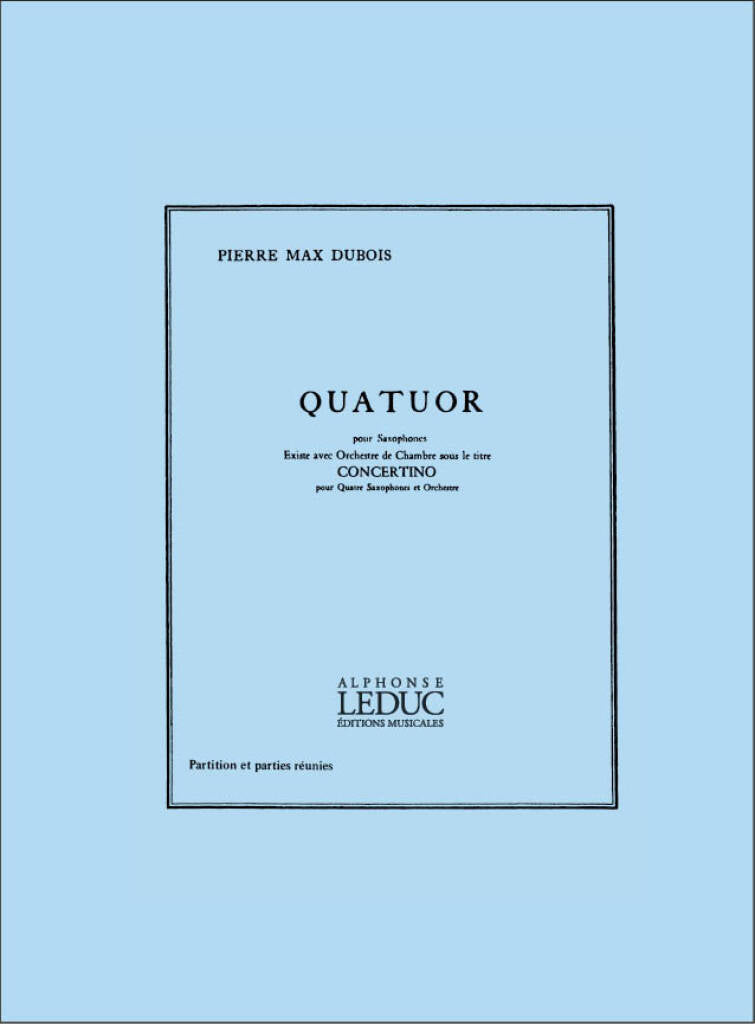 デュボワ：サクソフォーン四重奏曲（サックス4重奏）／Quatuor (Sax