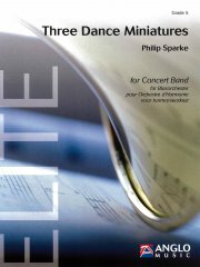 スリー・ダンス・ミニチュアズ：フィリップ・スパーク　吹奏楽　楽譜 スリー・ダンス・ミニチュアズ／Three Dance Miniatures