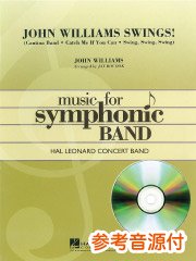 参考音源CD付] ジョン・ウィリアムズ・スウィングス！／John Williams Swings! – ウィンズスコア