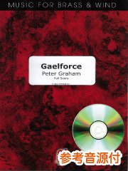 参考音源CD付] ゲールフォース／Gaelforce - Peter Graham – ウィンズスコア