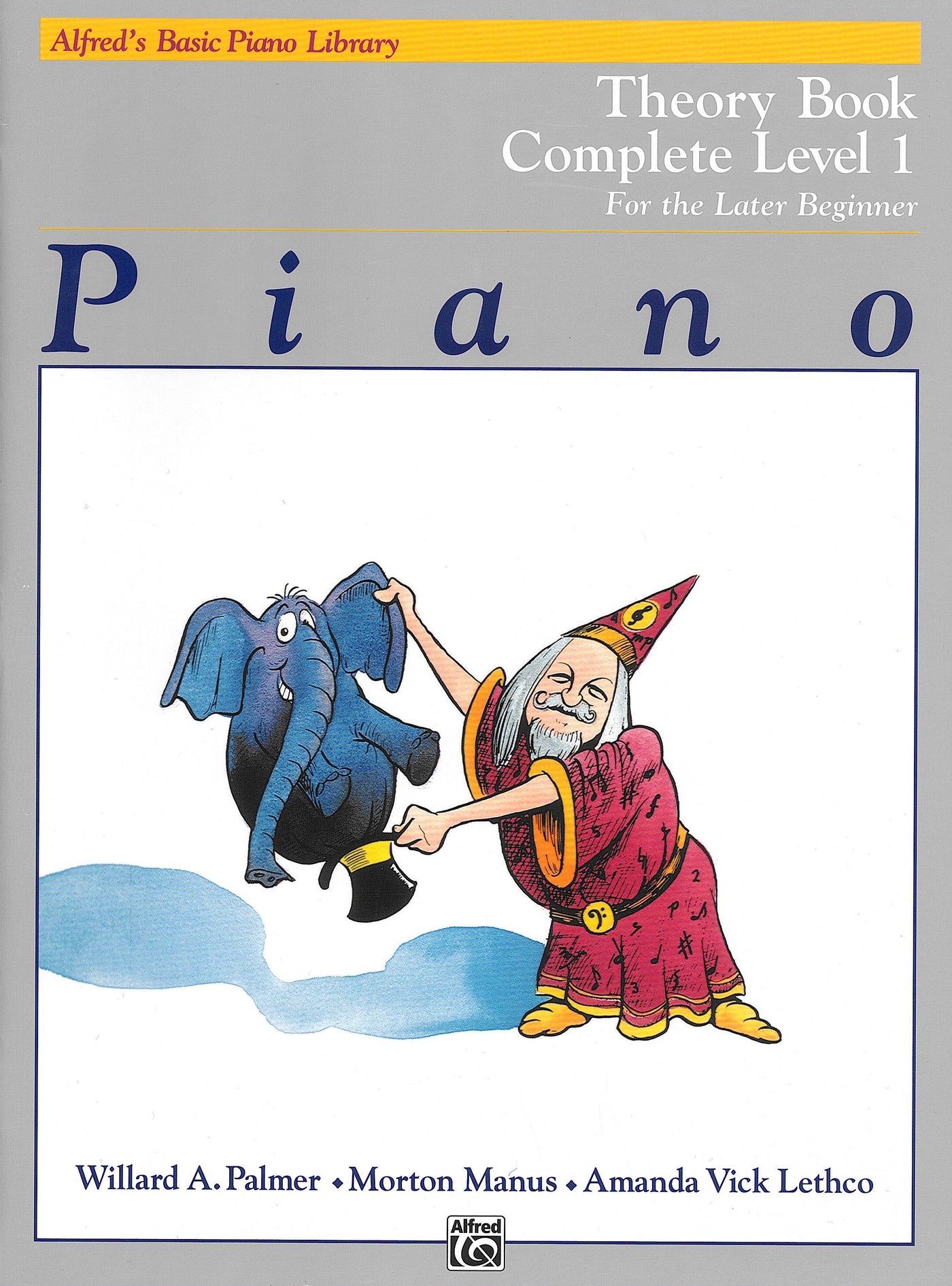 ｱﾙﾌﾚｯﾄﾞ･ﾋﾟｱﾉﾗｲﾌﾞﾗﾘｰ基礎コース セオリーブック Level 1 完全版（ピアノ）／Alfred's Basic Piano Course: Theory Book Complete