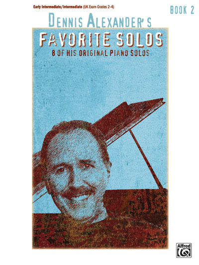 Dennis Alexander's Favorite Solos Book 2