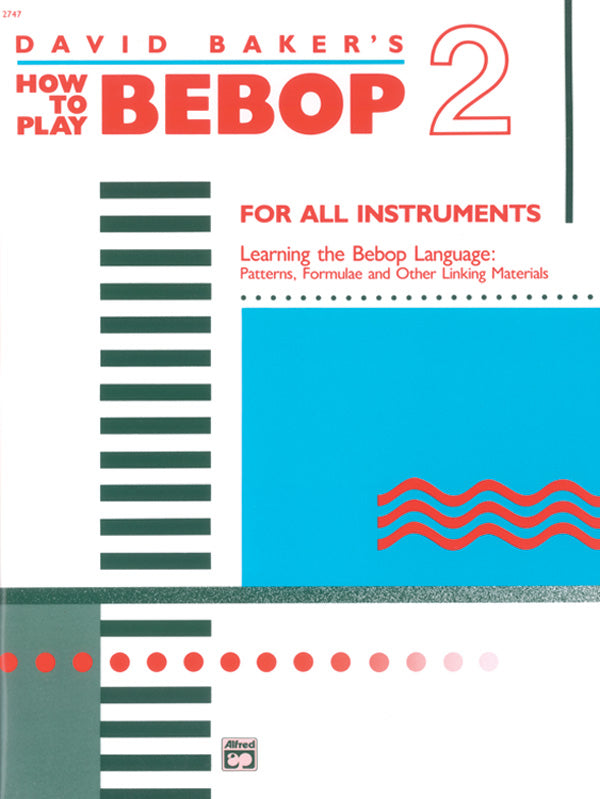 ハウ・トゥー・プレイ・ビバップ Vol.2／How to Play Bebop Volume 2