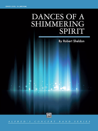 ダンス･オブ･ア･シマリング･スピリット／Dances of a Shimmering Spirit