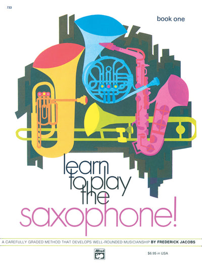 サクソフォンの演奏を学ぼう！ブック1／Learn to Play Saxophone! Book 1