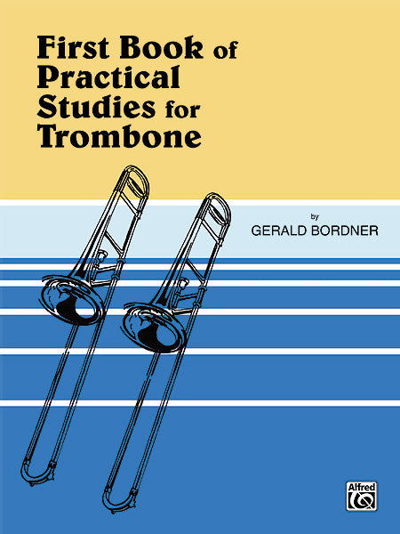 トロンボーンのための実用練習曲集 第1巻（トロンボーン）／Practical Studies for Trombone, Book I