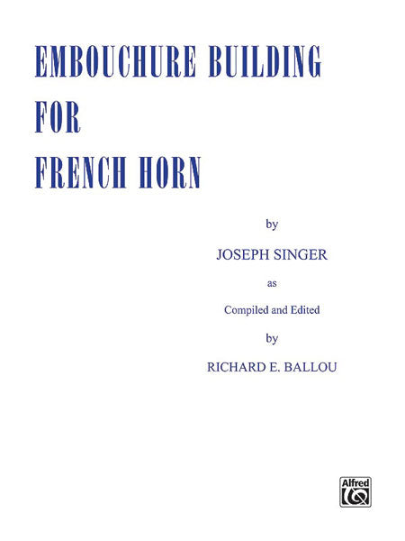 ホルンのためのアンブシュア・ビルディング（ホルン）／Embouchure Building for French Horn