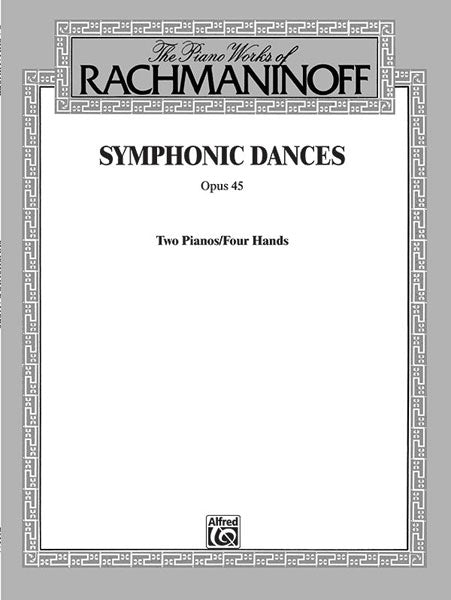 交響的舞曲 Op.45（2台4手）／Symphonic Dances Opus 45 (Advanced Piano Duet)