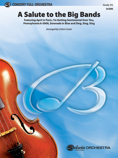 A Salute to the Big Bands (Orch. Score)