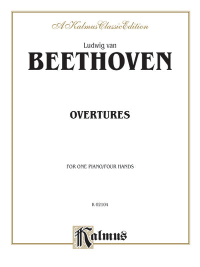 ベートーヴェン：連弾のためのオペラ序曲集（1台4手）／Beethoven: Overtures (1P4H)