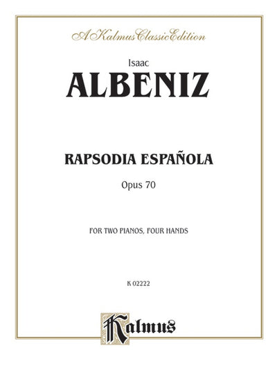 スペイン狂詩曲 作品70（2台4手）／Rapsodia Espanola Op. 70 (2P4H)