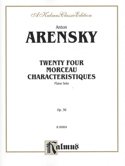 24の性格的小品 Op.36（ピアノソロ）／24 Morceau Characteristiques Opus 36