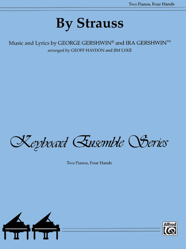 バイ・シュトラウス （スコアx2）／By Strauss (Gershwin) (2P4H
