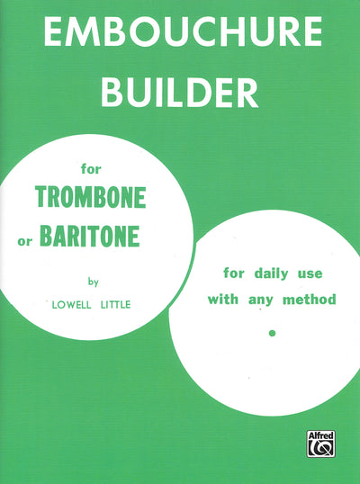 アンブシュア・ビルダー（トロンボーン、ユーフォニウム）／The Embouchure Builder (Trombone/Baritone)