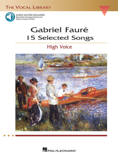 15のフォーレ歌曲集（高声用）／Gabriel Faure - 15 Selected Songs (High)