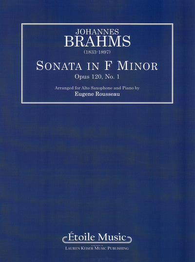クラリネット・ソナタ 第1番 ヘ短調 Op.120（アルトサックスソロ）／Sonata Op. 120 No. 1 in F minor (A. Sax & Piano)