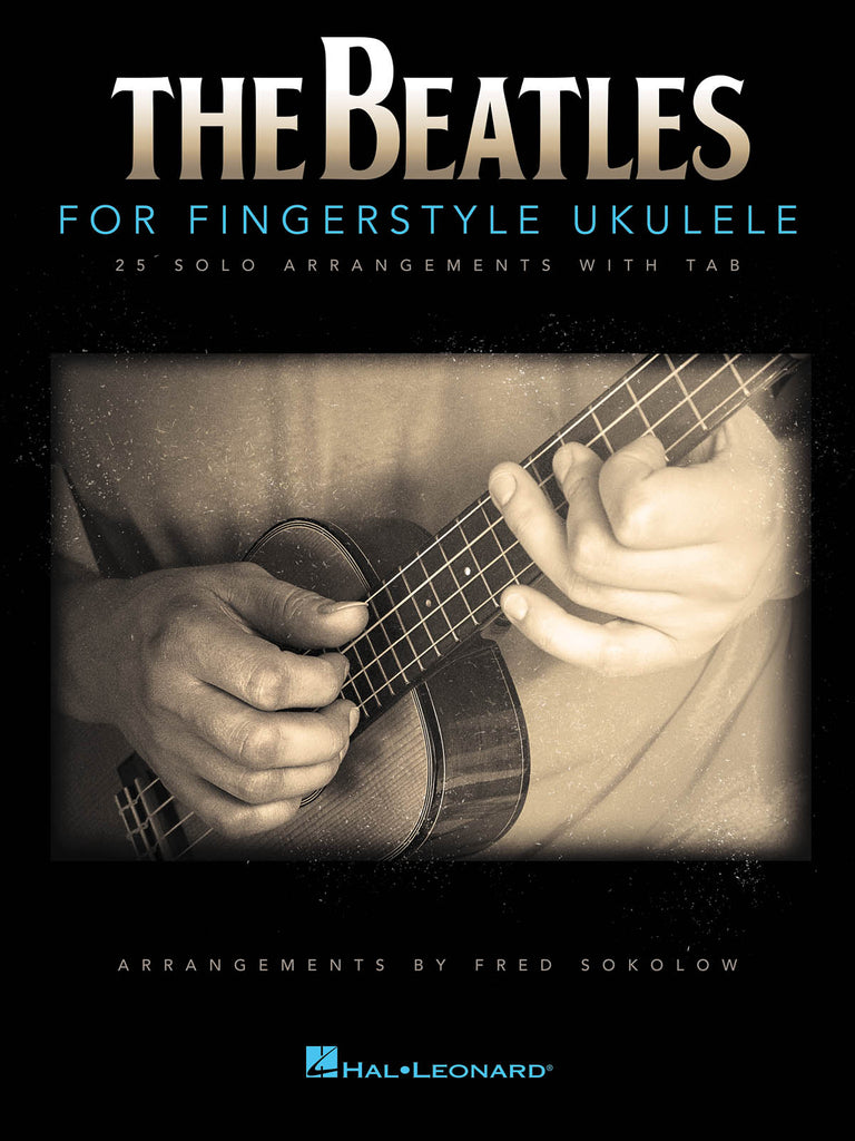 The Beatles for Fingerstyle Ukulele - arr. Fred Sokolow – ウィンズ 
