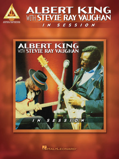 アルバート・キング＆スティーヴィー・レイ・ヴォーン：イン・セッション／Albert King with Stevie Ray Vaughan - In Session