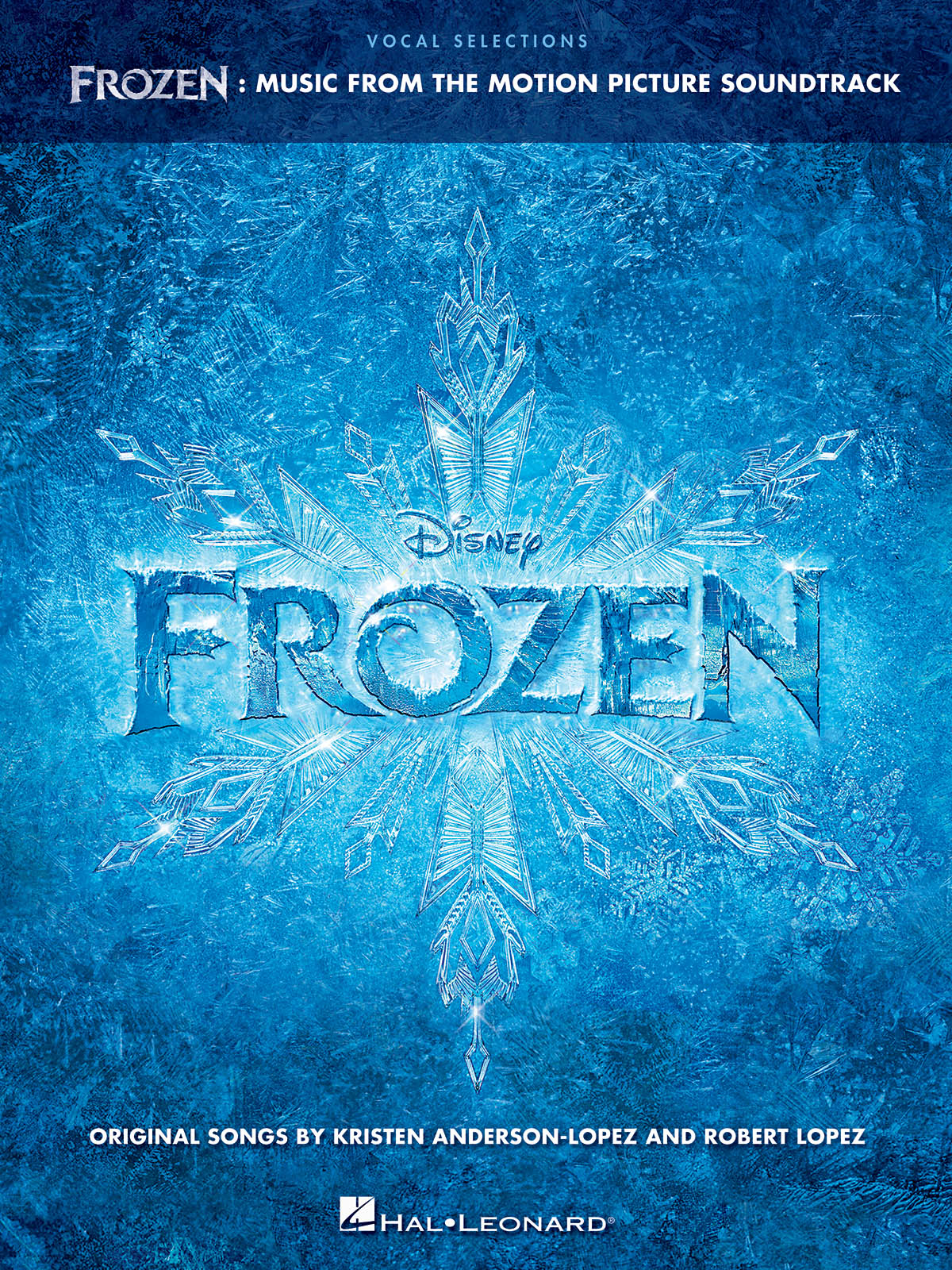 アナと雪の女王 （P/V/G）／Frozen - Vocal Selections (Music from the Motion Picture Soundtrack Voice with Piano Accompaniment)