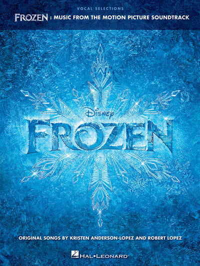 アナと雪の女王 （P/V/G）／Frozen - Vocal Selections (Music from the Motion Picture Soundtrack Voice with Piano Accompaniment)