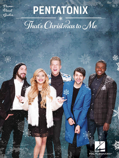 ペンタトニックス：ザッツ・クリスマス・トゥ・ミー (P/V/G)／Pentatonix - That's Christmas to Me