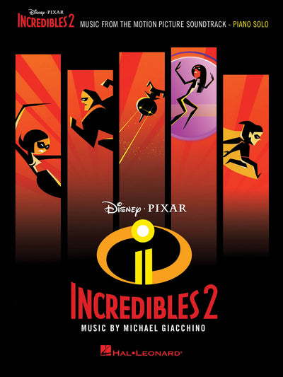 インクレディブル・ファミリー（ピアノソロ / PVG）／Incredibles 2