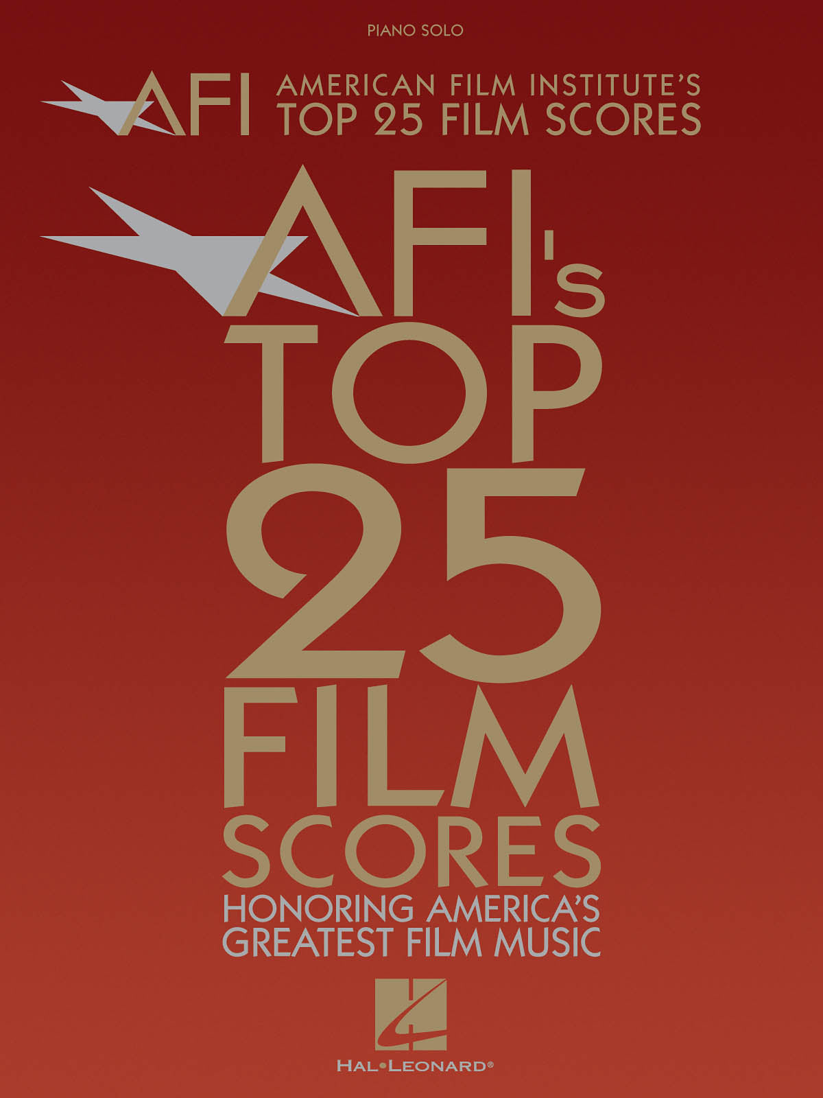 【絶版】アメリカ映画協会が選んだ映画音楽トップ25（P/V/G）／American Film Institute's Top 25 Film Scores