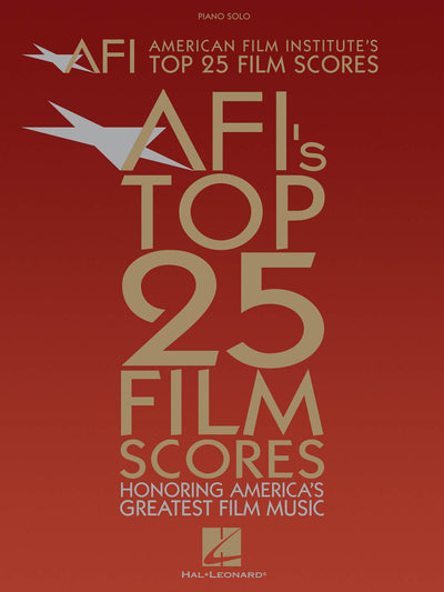 【絶版】アメリカ映画協会が選んだ映画音楽トップ25（P/V/G）／American Film Institute's Top 25 Film Scores