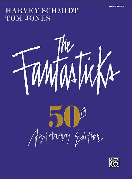 The Fantasticks - Complete Vocal Score (50th Anniversary Edition)