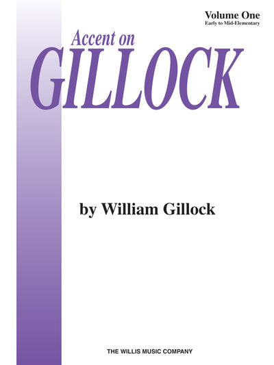 アクセント・オン・ギロック 第1巻（Piano）／Accent on Gillock Volume 1