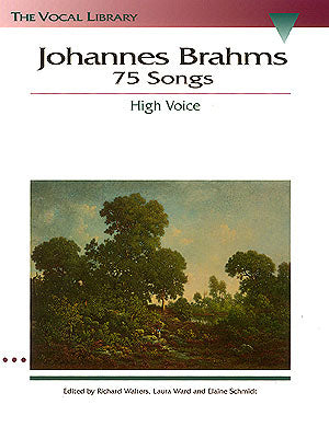 ブラームス：75の歌曲集（高声用）／Johannes Brahms: 75 Songs (High Voice)