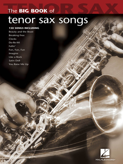 ビッグ・ブック・オブ・テナーサックス・ソングス（テナーサックスソロ）／Big Book of Tenor Sax Songs