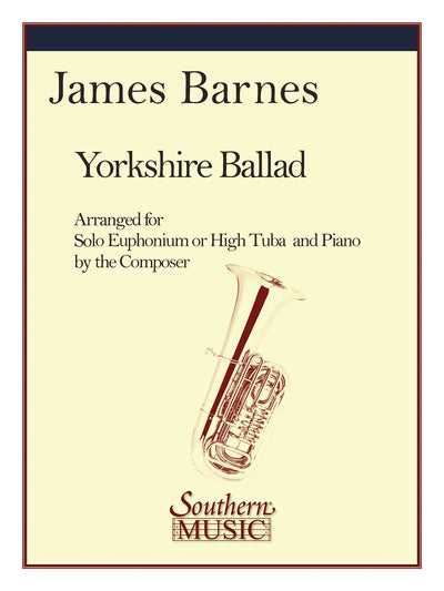 ヨークシャー・バラード（ソロとピアノ）／Yorkshire Ballad for Euphonium or Tuba and Piano
