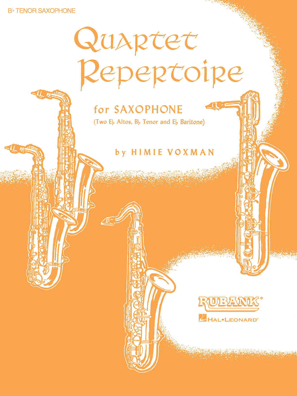 サクソフォーンのための四重奏曲レパートリー／Quartet Repertoire for Saxophone