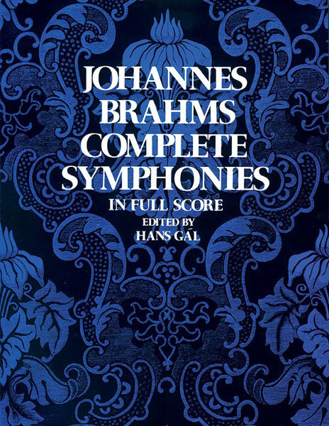 ブラームス　交響曲全集　フルスコア ブラームス：交響曲全集（オーケストラスコア）／Symphonies (Complete