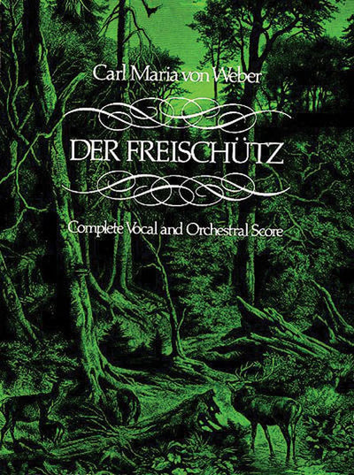 オペラ「魔弾の射手」（オーケストラスコア）／Der Freischutz (Orch Score)