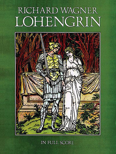 歌劇「ローエングリン」（スタディスコア）／Lohengrin (Orch. Study Score)