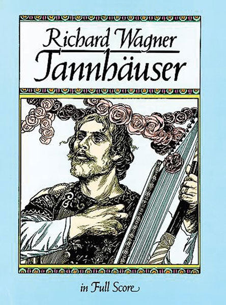 ワーグナー タンホイザー 全曲 スコア 楽譜 スタディスコア 歌劇「タンホイザー」（スタディスコア）／Tannhauser (Orch. Study