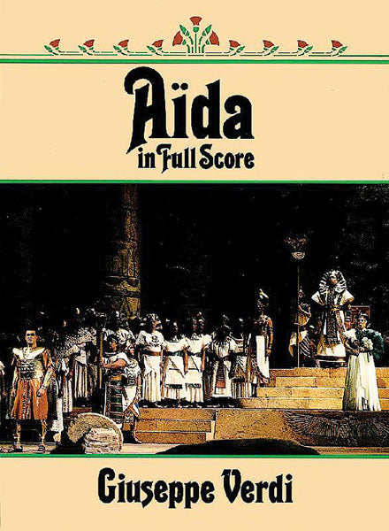 歌劇「アイーダ」（オーケストラスコア）／Aida (Orch. Score)