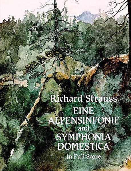 アルプス交響曲 Op.64 / 家庭交響曲 Op.53（スタディスコア）／Eine Alpensinfonie and Symphonia Domestica (Orch. Study Score)