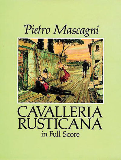 カヴァレリア・ルスティカーナ（スタディスコア）／Cavalleria Rusticana (Orch. Study Score)